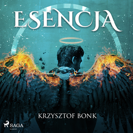 Audiobook Esencja  - autor Krzysztof Bonk   - czyta Anna Ryźlak