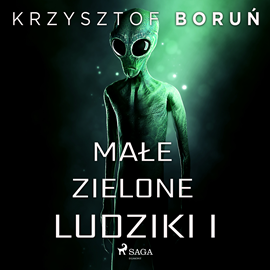 Audiobook Małe zielone ludziki 1  - autor Krzysztof Boruń   - czyta Katarzyna Tokarczyk