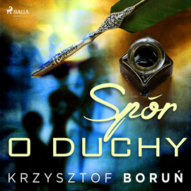 Audiobook Spór o duchy  - autor Krzysztof Boruń   - czyta Anna Ryźlak