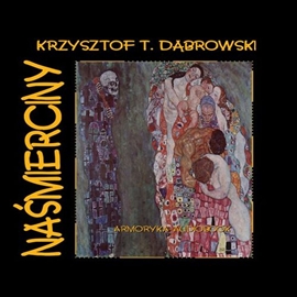 Audiobook Naśmierciny  - autor Krzysztof T. Dąbrowski   - czyta Joanna Kruk