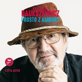 Audiobook Prosto z ambony  - autor Krzysztof Daukszewicz   - czyta Krzysztof Daukszewicz