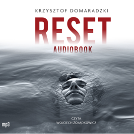 Audiobook Reset  - autor Krzysztof Domaradzki   - czyta Wojciech Żołądkowicz