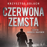 Audiobook Czerwona zemsta tom 1  - autor Krzysztof Goluch   - czyta Andrzej Hausner