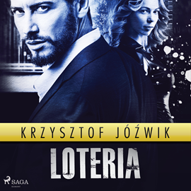 Audiobook Loteria  - autor Krzysztof Jóźwik   - czyta Krzysztof Baranowski