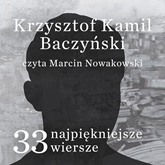 33 najpiękniejsze wiersze Krzysztof Kamil Baczyński