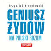 Audiobook Geniusz Żydów na polski rozum   - autor Krzysztof Kłopotowski   - czyta Leszek Filipowicz