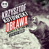 Audiobook Obława  - autor Krzysztof Kotowski   - czyta Filip Kosior