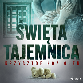 Audiobook Święta tajemnica  - autor Krzysztof Koziołek   - czyta Artur Ziajkiewicz