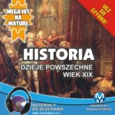 Audiobook Historia: Dzieje powszechne. Wiek XIX  - autor Krzysztof Pogorzelski   - czyta Janusz German