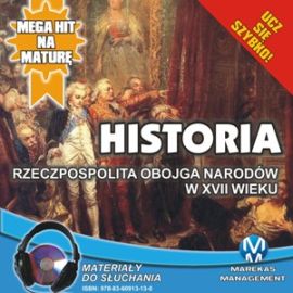 Audiobook Historia: Rzeczpospolita Obojga Narodów w XVII wieku  - autor Krzysztof Pogorzelski   - czyta Janusz German