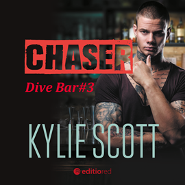 Audiobook Chaser. Dive Bar  - autor Kylie Scott   - czyta Natasha Johanson