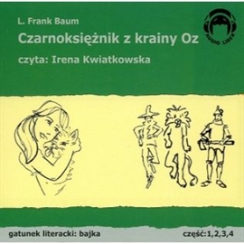 Audiobook Czarnoksiężnik z krainy Oz  - autor Lyman Frank Baum   - czyta Irena Kwiatkowska