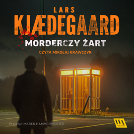 Audiobook Morderczy żart  - autor Lars Kjædegaard   - czyta Mikołaj Krawczyk