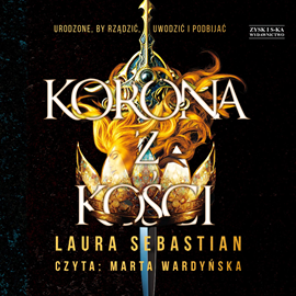 Audiobook Korona z kości  - autor Laura Sebastian   - czyta Marta Wardyńska