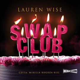 Audiobook Swap Club  - autor Lauren Wise   - czyta Mirella Rogoza-Biel