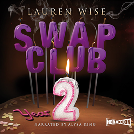 Audiobook Swap Club Year Two  - autor Lauren Wise   - czyta Alysa King