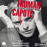 Audiobook Truman Capote  Rozmowy  - autor Lawrence Grobel   - czyta zespół aktorów