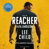Audiobook Elita zabójców  - autor Lee Child   - czyta Andrzej Hausner