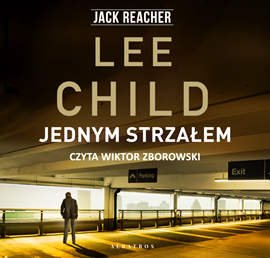 Audiobook Jednym strzałem  - autor Lee Child   - czyta Wiktor Zborowski