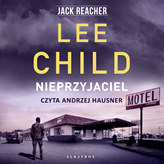 Audiobook Nieprzyjaciel  - autor Lee Child   - czyta Andrzej Hausner