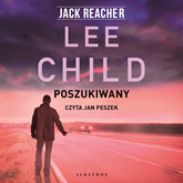 Audiobook Poszukiwany  - autor Lee Child   - czyta Jan Peszek