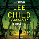 Audiobook Strażnik  - autor Lee Child;Andrew Child   - czyta Janusz Zadura