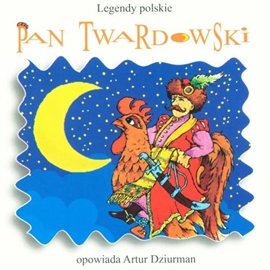 Audiobook Legendy polskie. Pan Twardowski  - autor Gamma   - czyta Artur Dziurman