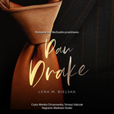 Audiobook Pan Drake  - autor Lena M. Bielska   - czyta zespół aktorów