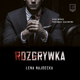 Audiobook Rozgrywka  - autor Lena Najdecka   - czyta Mariusz Bonaszewski