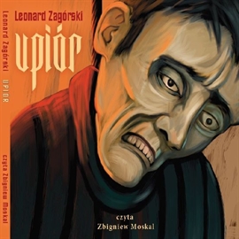 Audiobook Upiór  - autor Leonard   - czyta Zbigniew Moskal