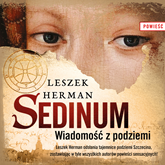 Audiobook Sedinum. Wiadomość z podziemi  - autor Leszek Herman   - czyta Piotr Grabowski
