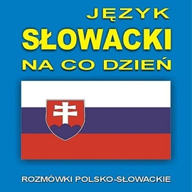 Audiobook Język słowacki na co dzień  