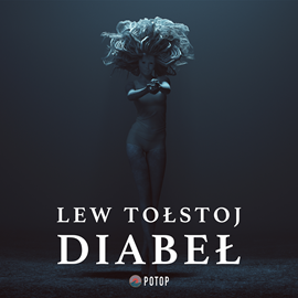 Audiobook Diabeł  - autor Lew Tołstoj   - czyta Krzysztof Baranowski