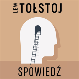 Audiobook Spowiedź  - autor Lew Tołstoj   - czyta Wojciech Masiak