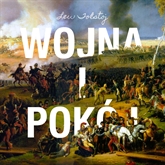 Audiobook Wojna i pokój  - autor Lew Tołstoj   - czyta Ksawery Jasieński