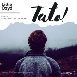 Audiobook Tato!  - autor Lidia Czyż   - czyta Krzysztof Baranowski