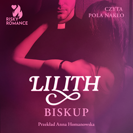 Audiobook Biskup  - autor Lilith   - czyta Pola Nakło