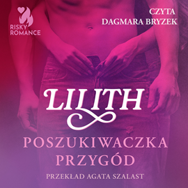 Audiobook Poszukiwaczka przygód  - autor Lilith   - czyta Dagmara Bryzek