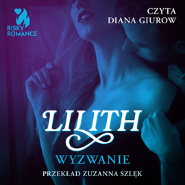 Audiobook Wyzwanie  - autor Lilith   - czyta Diana Giurow