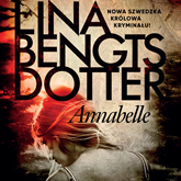 Audiobook Annabelle  - autor Lina Bengtsdotter   - czyta Maria Seweryn