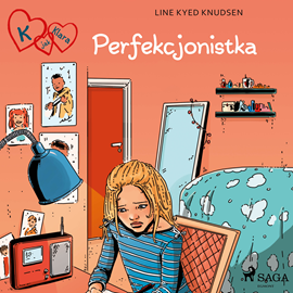 Audiobook K jak Klara 16 - Perfekcjonistka  - autor Line Kyed Knudsen   - czyta Agata Darnowska