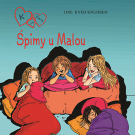 Audiobook K jak Klara 4 - Śpimy u Malou  - autor Line Kyed Knudsen   - czyta zespół aktorów