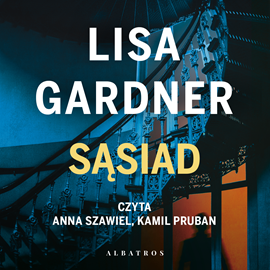 Audiobook Sąsiad  - autor Lisa Gardner   - czyta zespół aktorów