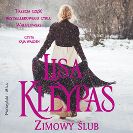 Audiobook Zimowy ślub  - autor Lisa Kleypas   - czyta Kaja Walden
