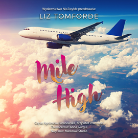Audiobook Mile High  - autor Liz Tomforde   - czyta zespół aktorów