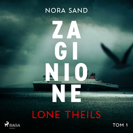 Audiobook Nora Sand. Tom 1: Zaginione  - autor Lone Theils   - czyta Laura Breszka
