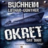 Audiobook Okręt  - autor Lothar-Günther Buchheim   - czyta Leszek Wojtaszak
