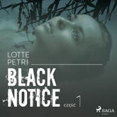 Black Notice: część 1