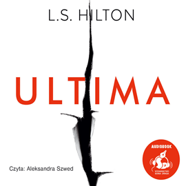Audiobook Ultima  - autor L.S. Hilton   - czyta Aleksandra Szwed