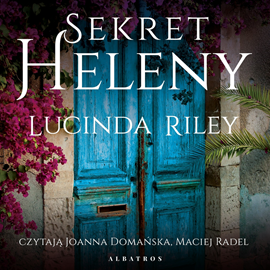 Audiobook Sekret Heleny  - autor Lucinda Riley   - czyta zespół aktorów